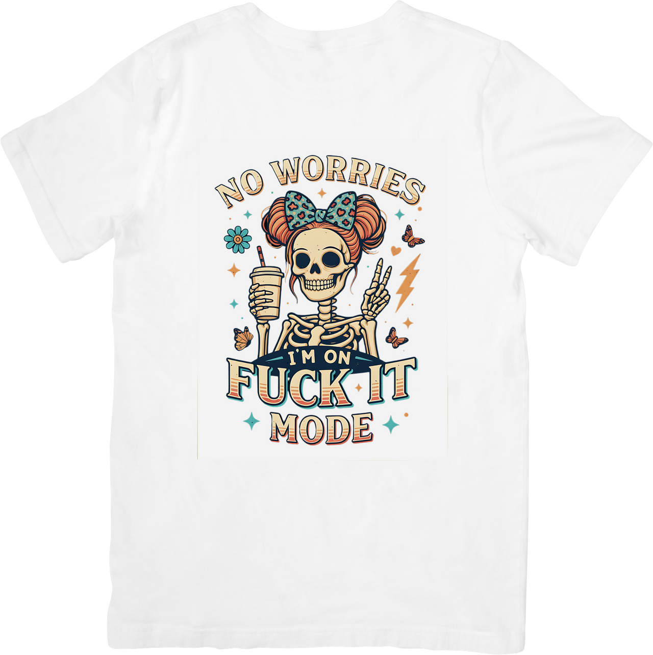 No Worries Skeleton T-Shirt | Funny Retro Bold Attitude Graphic Tee | Sarcastic Gift