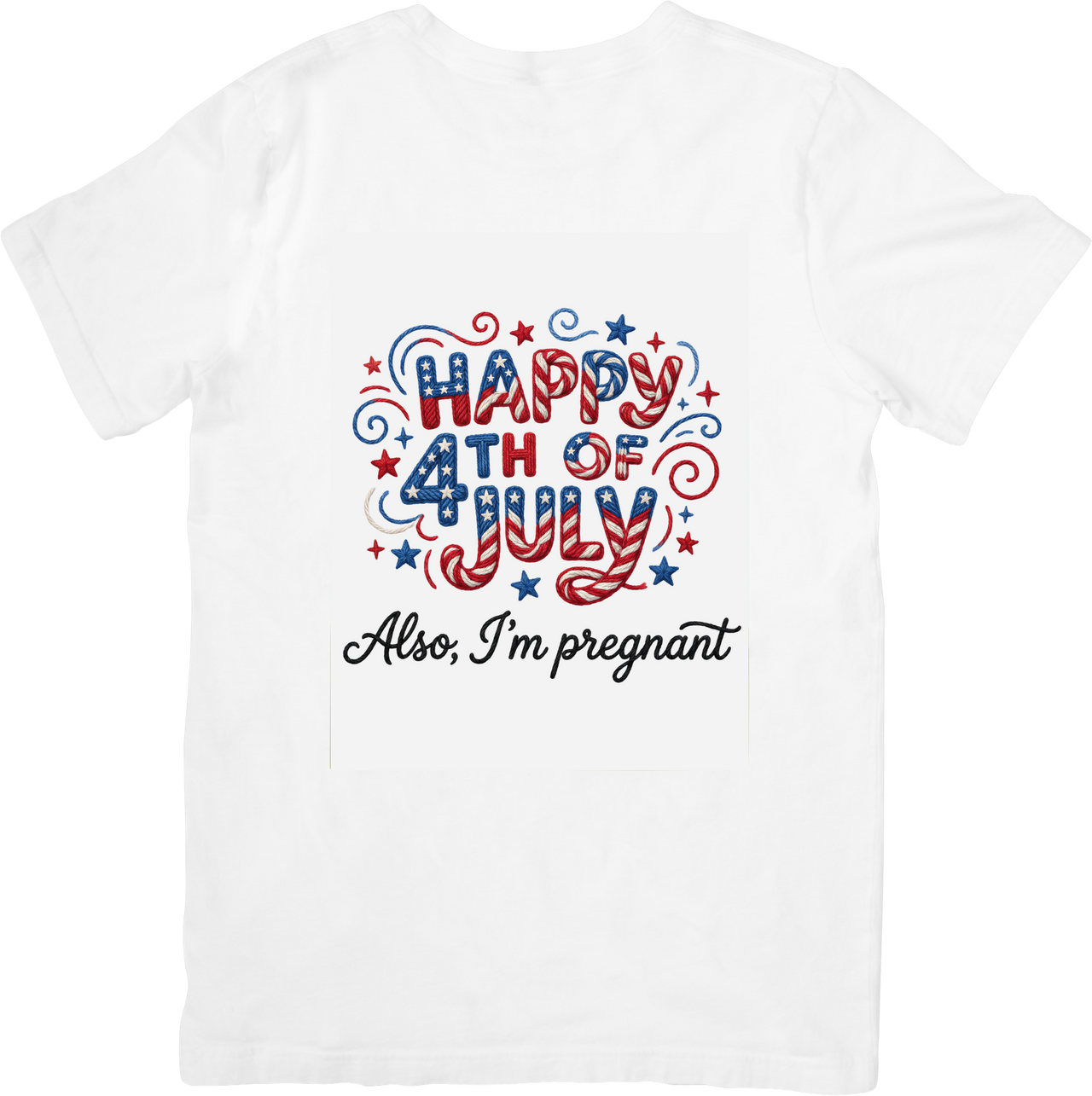 Happy 4th Of July Also Im Pregnant T-Shirt | Patriotic Pregnancy Announcement Graphic Tee | Baby Shower Gift